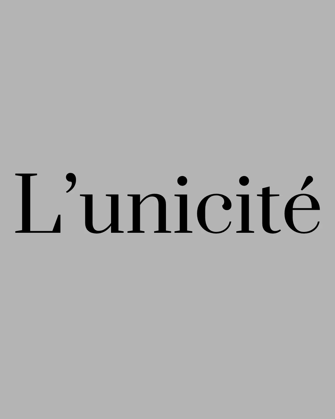L'UNICITÉ